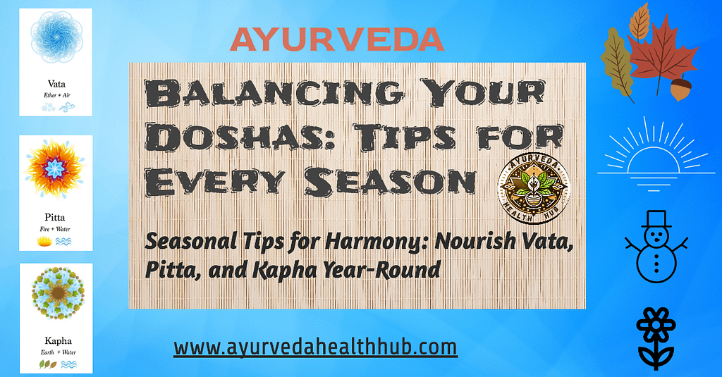 5 Tips for Balancing Your Doshas Throughout Every Season