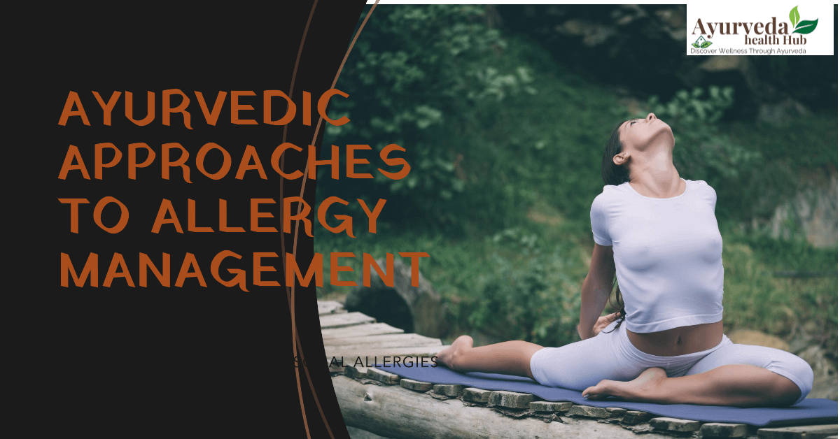 Ayurvedic Approaches to Managing Seasonal Allergies